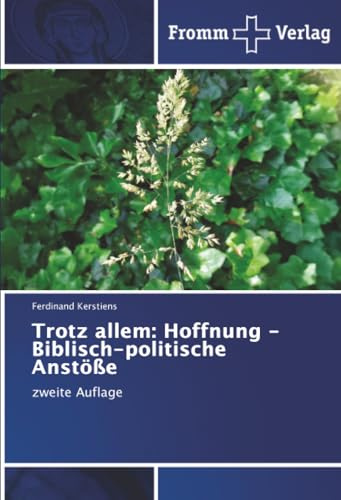 Trotz allem: Hoffnung - Biblisch-politische Anstöße: zweite Auflage