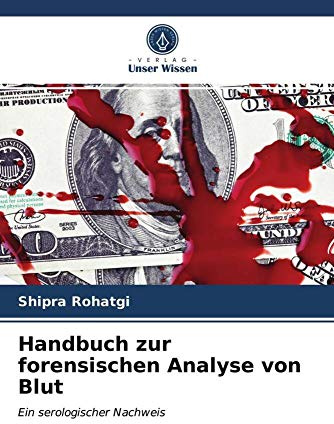 Handbuch zur forensischen Analyse von Blut: Ein serologischer Nachweis