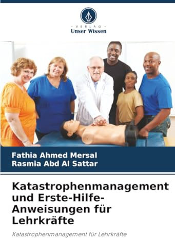 Katastrophenmanagement und Erste-Hilfe-Anweisungen für Lehrkräfte: Katastrophenmanagement für Lehrkräfte