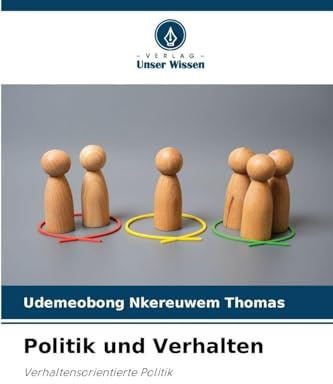 Politik und Verhalten: Verhaltensorientierte Politik