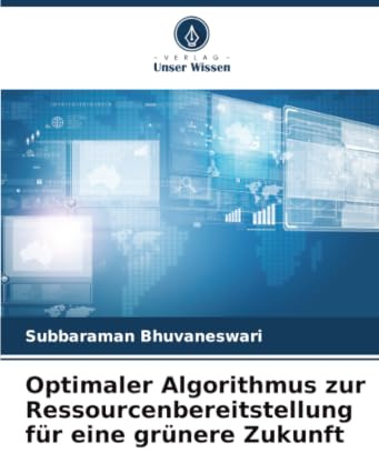 Optimaler Algorithmus zur Ressourcenbereitstellung für eine grünere Zukunft: DE