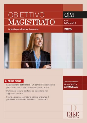 Obiettivo magistrato. La guida per affrontare il concorso. Maggio 2026 (2026) (Vol. 95)
