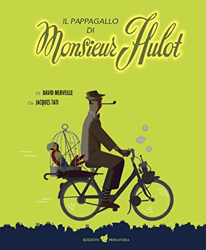 Il pappagallo di Monsieur Hulot (7th art. Cinema)