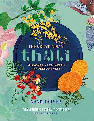 The Great Indian Thali: Seasonal Vegetarian Wholesomeness