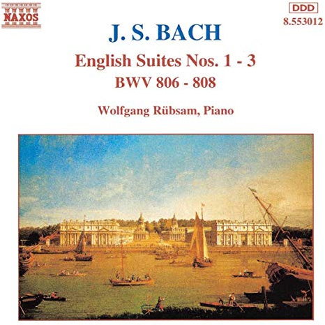 Bach: English Suites Nos. 1-3