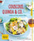 Couscous, Quinoa & Co.: Liebe auf den ersten Biss (GU Küchenratgeber Classics)