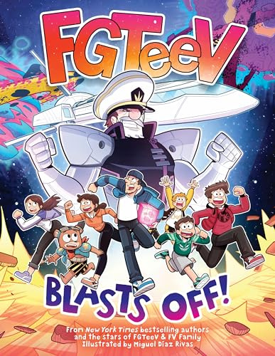 FGTeeV: Blasts Off!: A Space Graphic Novel Adventure About Family Teamwork and Escaping Cosmic Chaos (FGTeeV, 10)