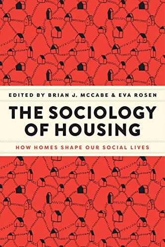 The Sociology of Housing: How Homes Shape Our Social Lives