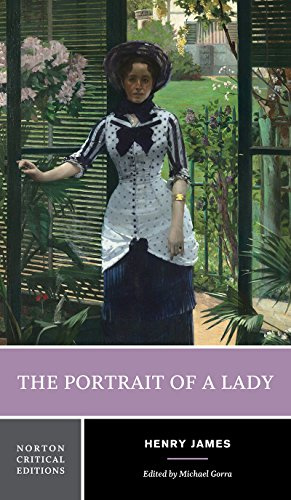 The Portrait of a Lady: A Norton Critical Edition