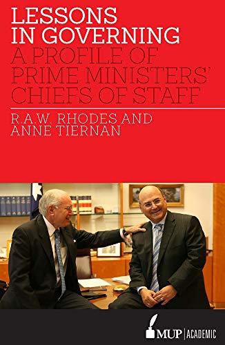 Lessons in Governing: A Profile of Prime Ministers' Chiefs of Staff