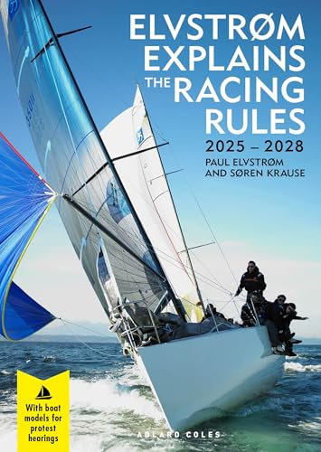 Elvstrøm Explains the Racing Rules: 2025-2028 Rules (with model boats)