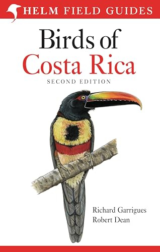 Field guide to Birds of Costa Rica: Second Edition (Helm Field Guides)