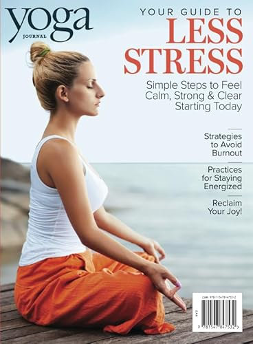 Yoga Journal Your Guide to Less Stress