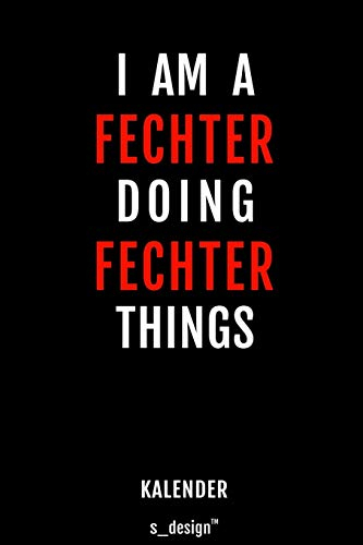 Kalender für Fechter: Immerwährender Kalender / 365 Tage Tagebuch / Journal [3 Tage pro Seite] für Notizen, Planung / Planungen / Planer, Erinnerungen, Sprüche
