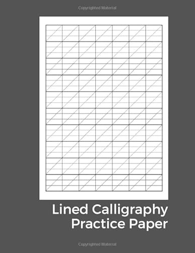 Lined Calligraphy Practice Paper: Calligraphy Paper Pad For Beginners, Slanted Calligraphy Paper 100 Sheets for Script Writing Practice