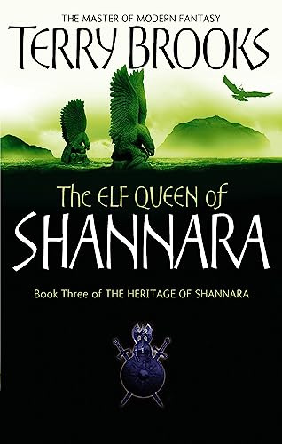 The Elf Queen Of Shannara: The Heritage of Shannara, book 3