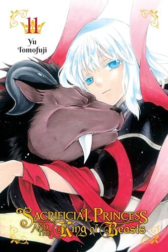 Sacrificial Princess and the King of Beasts, Vol. 11 (Volume 11)