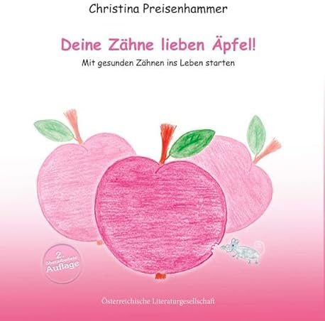 Deine Zähne lieben Äpfel: Mit gesunden Zähnen ins Leben starten