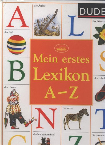 Duden - Mein erstes Lexikon A - Z