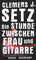 Die Stunde zwischen Frau und Gitarre: Roman (suhrkamp taschenbuch)