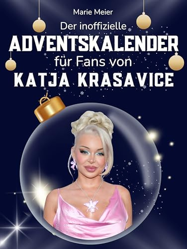 Der inoffizielle Adventskalender für Fans von Katja Krasavice: 24 Tage mit deinem Star bis Weihnachten. Fanbuch und Biografie in einem. Das ideale Geschenkt für alle Fans.