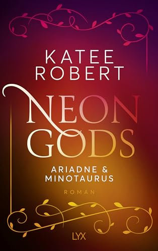Neon Gods - Ariadne & Minotaurus (Dark Olympus, Band 7)