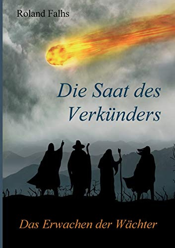 Die Saat des Verkünders: Das Erwachen der Wächter