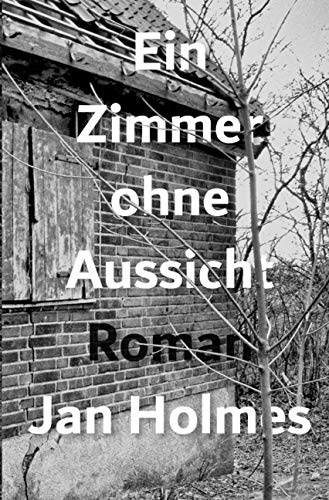 Ein Zimmer ohne Aussicht