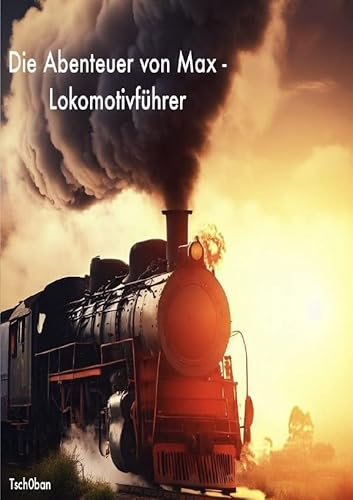 Die Abenteuer von Max - Lokomotivführer: DE