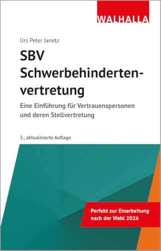 SBV – Schwerbehindertenvertretung: Eine Einführung für Vertrauenspersonen und deren Stellvertretung