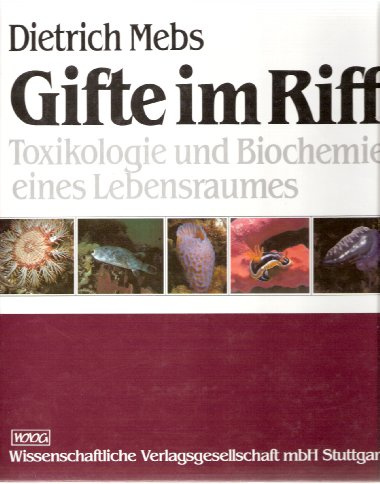 Gifte im Riff. Toxikologie und Biochemie eines Lebensraumes