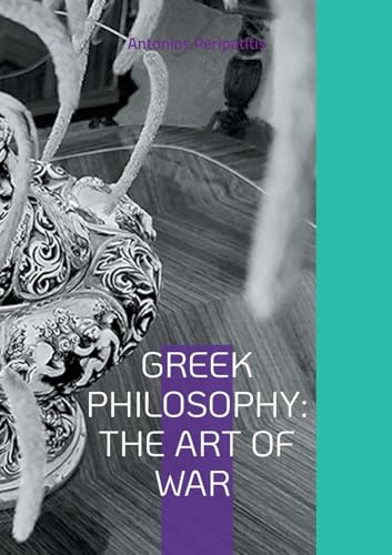 Greek Philosophy: The Art of War: Multilingual Edition in English and Greek (SCLOKA)