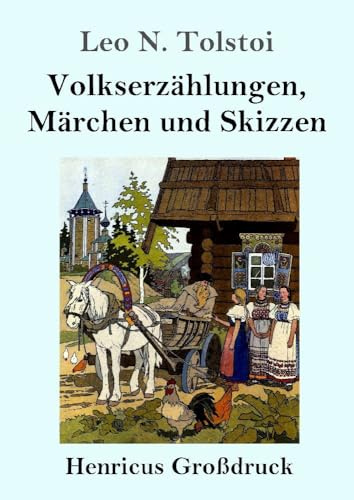 Volkserzählungen, Märchen und Skizzen (Großdruck): DE