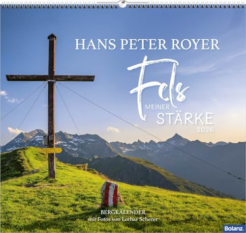 Fels meiner Stärke 2026: Hans Peter Royer