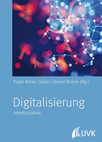 Digitalisierung. Interdisziplinär