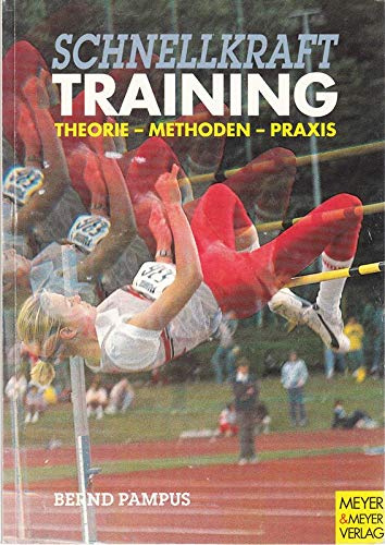 Schnellkrafttraining. Theorie, Methoden, Praxis