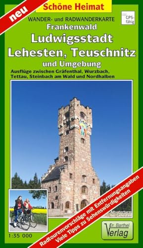 Wander- und Radwanderkarte Naturpark Frankenwald, Ludwigsstadt, Lehesten, Teuschnitz und Umgebung: Ausflüge zwischen Gräfenthal, Wurzbach, Tettau, ... Nordhalben. Maßstab 1: 35 000 (Schöne Heimat)
