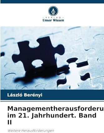 Managementherausforderungen im 21. Jahrhundert. Band II: Weitere Herausforderungen
