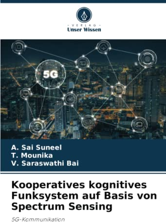 Kooperatives kognitives Funksystem auf Basis von Spectrum Sensing: 5G-Kommunikation