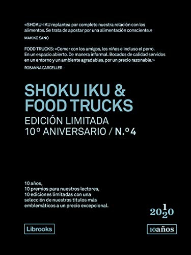 Shoku Iku & Food trucks. Edición limitada 10º aniversario n.° 4 (Cooking Librooks)