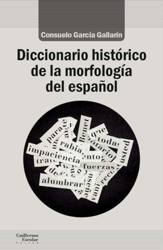 Diccionario histórico de la morfología del español (Análisis y crítica)