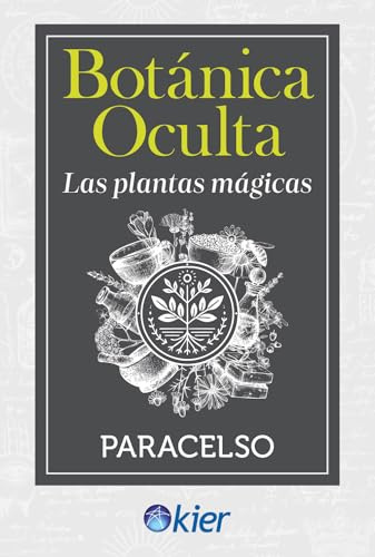 Botánica oculta: Las plantas mágicas