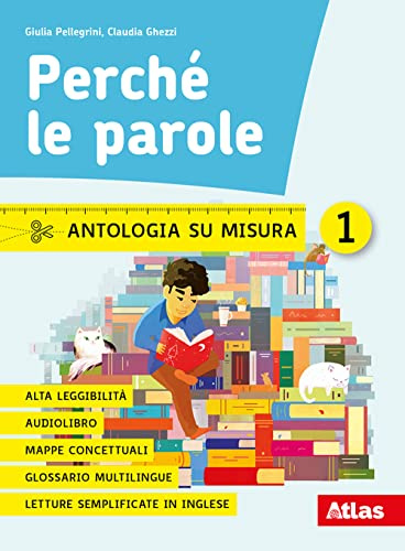 Perché le parole. Antologia su misura. Per la Scuola media. Con e-book. Con espansione online (Vol. 1)