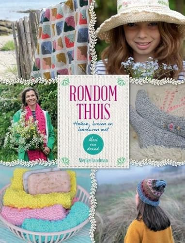 Rondom thuis: haken, breien en borduren met Mooi van draad