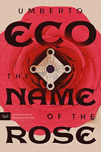 The Name of the Rose: The Beloved Internationally Bestselling Medieval Historical Mystery Featuring Never-Before-Seen Sketches from the Author