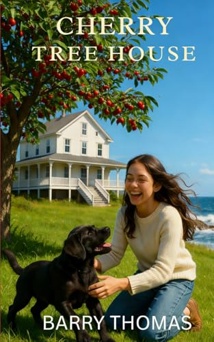 CHERRY TREE HOUSE (Cherry Tree Series)