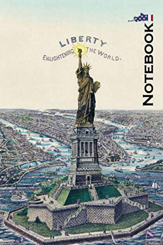 Liberty Notebook: Statue of Liberty Notebook 6x9 inch wide ruled Travel Journal