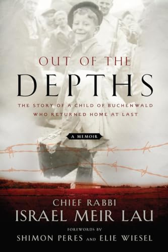 Out of the Depths: The Story of a Child of Buchenwald Who Returned Home at Last