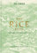 The Rice Book: History. culture. recipes
