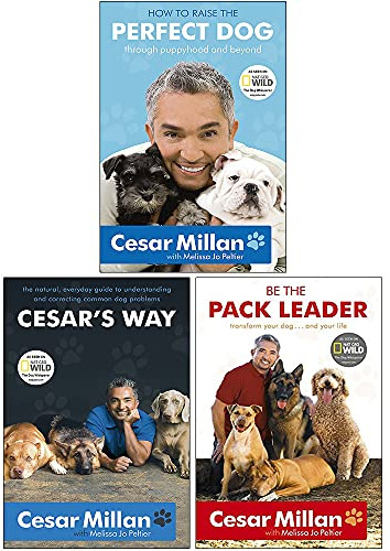 Cesar Millan 3 Books Collection Pack Set - How to Raise the Perfect Dog, Cesar's Way & Be the Pack Leader